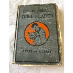 Bobbs Merrill Third Reader State Of Kansas Hardcover 1924 Illustrated By Vera St